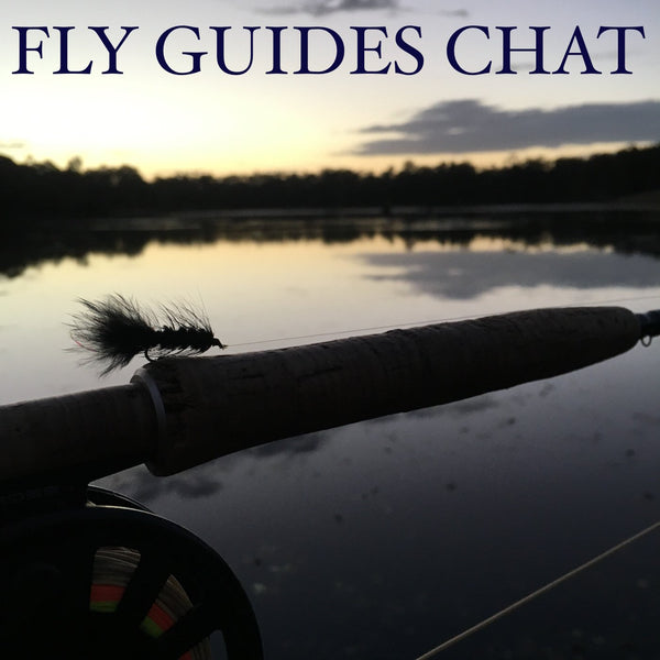 Chris Dore on Fly Guides Chat podcast