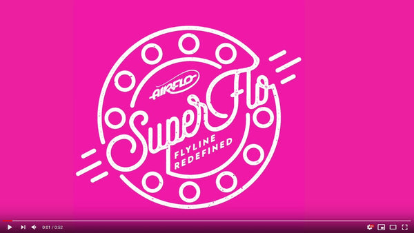 The New Airflo SuperFlo Range Is Coming