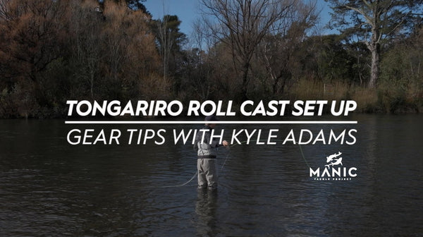 How To Rig Up For The Tongariro Roll Cast